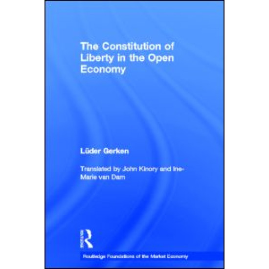 The Constitution of Liberty in the Open Economy