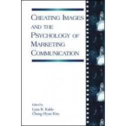 Creating Images and the Psychology of Marketing Communication