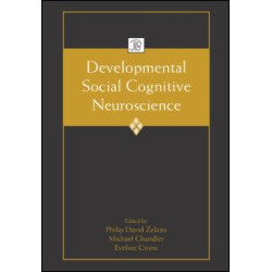 Developmental Social Cognitive Neuroscience Developmental Social Cognitive Neuroscience