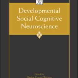 Developmental Social Cognitive Neuroscience Developmental Social Cognitive Neuroscience