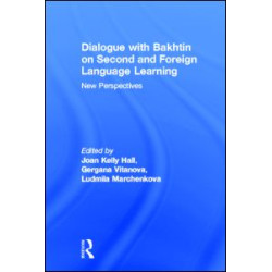 Dialogue With Bakhtin on Second and Foreign Language Learning