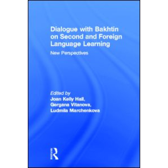 Dialogue With Bakhtin on Second and Foreign Language Learning