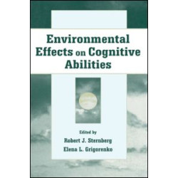 Environmental Effects on Cognitive Abilities Environmental Effects on Cognitive Abilities
