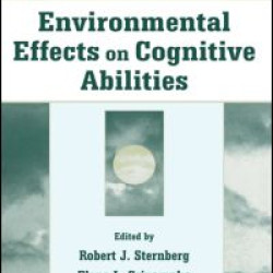 Environmental Effects on Cognitive Abilities