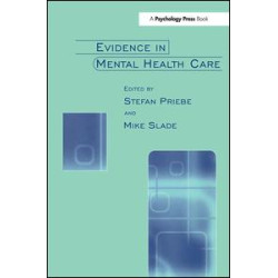 Evidence in Mental Health Care Evidence in Mental Health Care