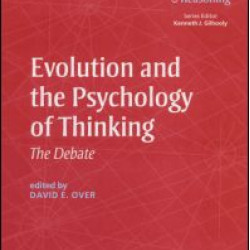 Evolution and the Psychology of Thinking Evolution and the Psychology of Thinking