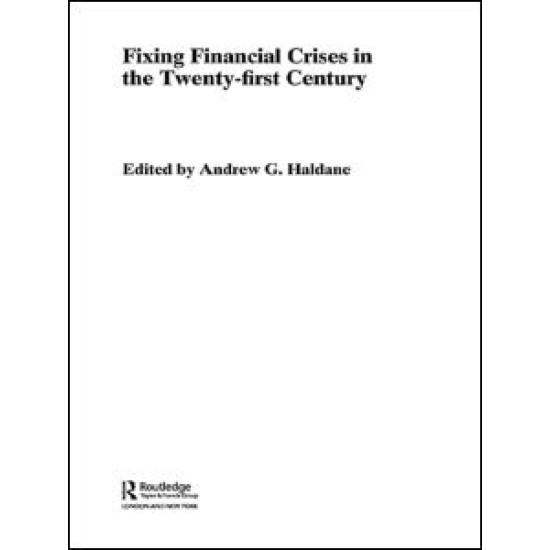 Fixing Financial Crises in the 21st Century