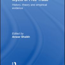 Globalization and the Myths of Free Trade Globalization and the Myths of Free Trade