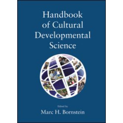 Handbook of Cultural Developmental Science Handbook of Cultural Developmental Science