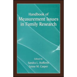 Handbook of Measurement Issues in Family Research