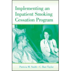 Implementing an Inpatient Smoking Cessation Program Implementing an Inpatient Smoking Cessation Program