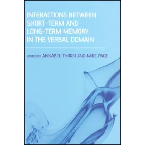 Interactions Between Short-Term and Long-Term Memory in the Verbal Domain