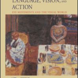 The Interface of Language, Vision, and Action