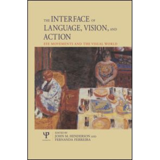 The Interface of Language, Vision, and Action