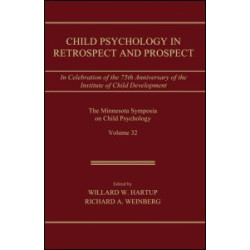 Child Psychology in Retrospect and Prospect Child Psychology in Retrospect and Prospect
