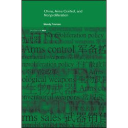 China, Arms Control, and Non-Proliferation China, Arms Control, and Non-Proliferation