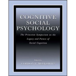 Cognitive Social Psychology Cognitive Social Psychology
