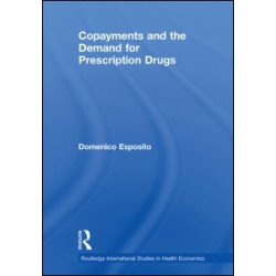 Copayments and the Demand for Prescription Drugs Copayments and the Demand for Prescription Drugs