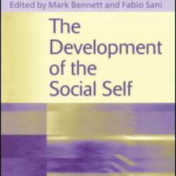 The Development of the Social Self The Development of the Social Self