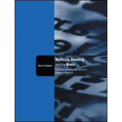 Dyslexia, Reading and the Brain