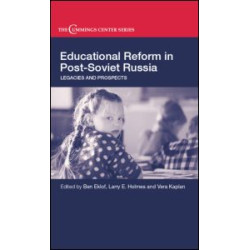 Educational Reform in Post-Soviet Russia Educational Reform in Post-Soviet Russia