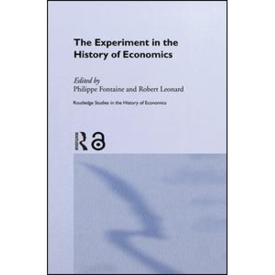 The Experiment in the History of Economics