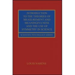 Introduction to the Theories of Measurement and Meaningfulness and the Use of Symmetry in Science
