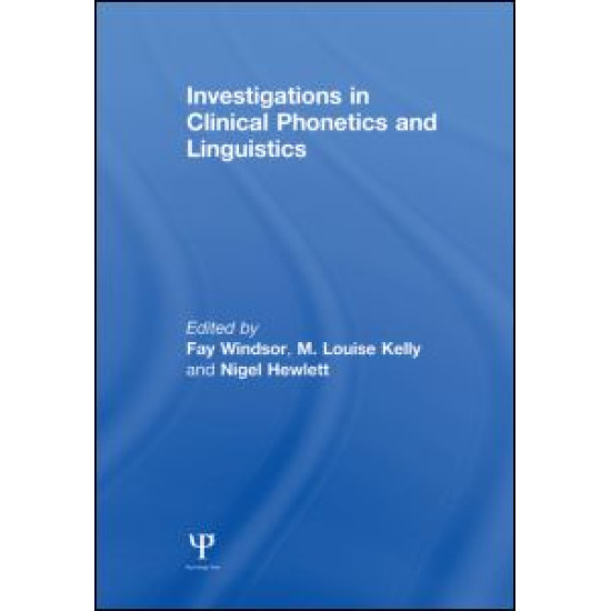 Investigations in Clinical Phonetics and Linguistics