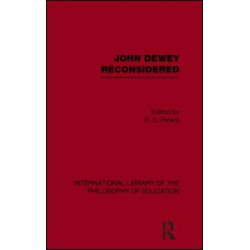 John Dewey reconsidered (International Library of the Philosophy of Education Volume 19) John Dewey reconsidered (International Library of the Philosophy of Education Volume 19)