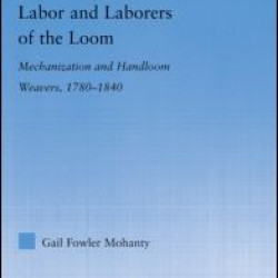 Labor and Laborers of the Loom