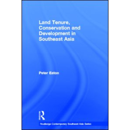 Land Tenure, Conservation and Development in Southeast Asia
