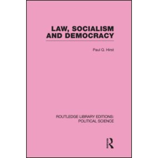 Law, Socialism and Democracy (Routledge Library Editions: Political Science Volume 9)