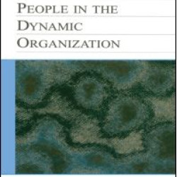 Leading and Managing People in the Dynamic Organization