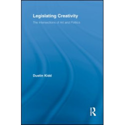 Legislating Creativity Legislating Creativity