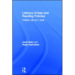 Literacy Crises and Reading Policies Literacy Crises and Reading Policies