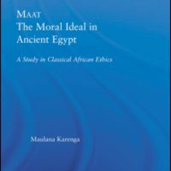 Maat, The Moral Ideal in Ancient Egypt