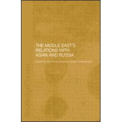 The Middle East's Relations with Asia and Russia