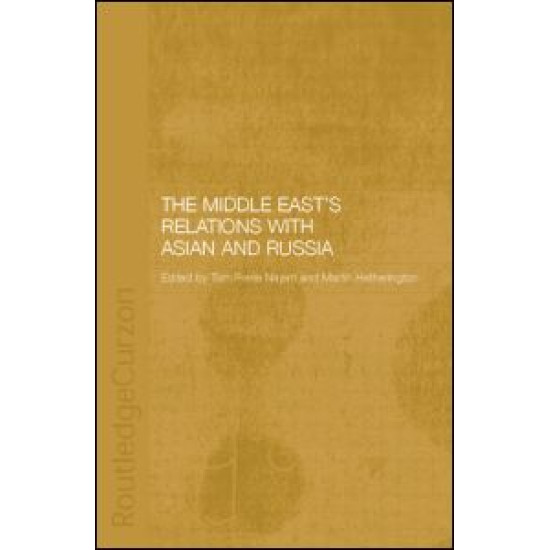 The Middle East's Relations with Asia and Russia