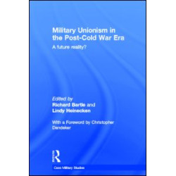 Military Unionism In The Post-Cold War Era