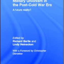 Military Unionism In The Post-Cold War Era