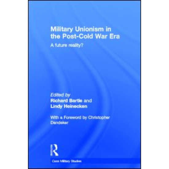 Military Unionism In The Post-Cold War Era