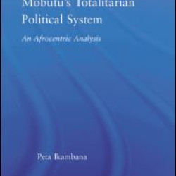 Mobutu's Totalitarian Political System Mobutu's Totalitarian Political System
