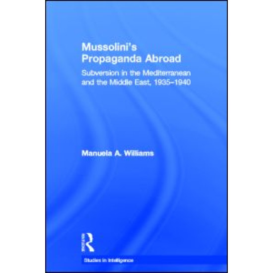 Mussolini's Propaganda Abroad