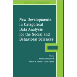 New Developments in Categorical Data Analysis for the Social and Behavioral Sciences New Developments in Categorical Data Analysis for the Social and Behavioral Sciences