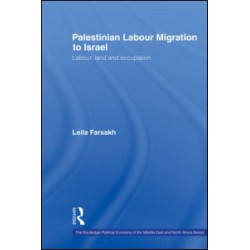 Palestinian Labour Migration to Israel Palestinian Labour Migration to Israel