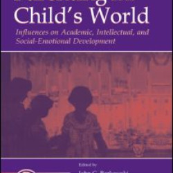 Parenting and the Child's World Parenting and the Child's World