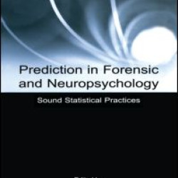 Prediction in Forensic and Neuropsychology