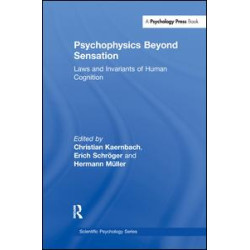 Psychophysics Beyond Sensation Psychophysics Beyond Sensation