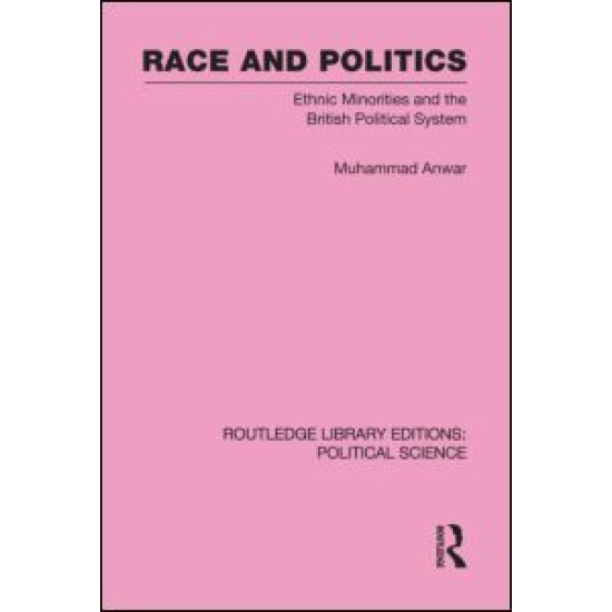 Race and Politics Routledge Library Editions: Political Science: Volume 38