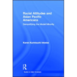 Racial Attitudes and Asian Pacific Americans